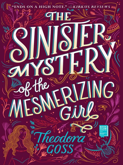 Title details for The Sinister Mystery of the Mesmerizing Girl by Theodora Goss - Available